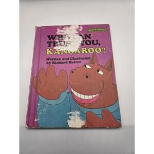 Who Can Trust You, Kangaroo? (Sweet Pickles Series) - Richard Hefter